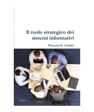Vincenzo Calabro' | Il ruolo strategico dei sistemi informativi
