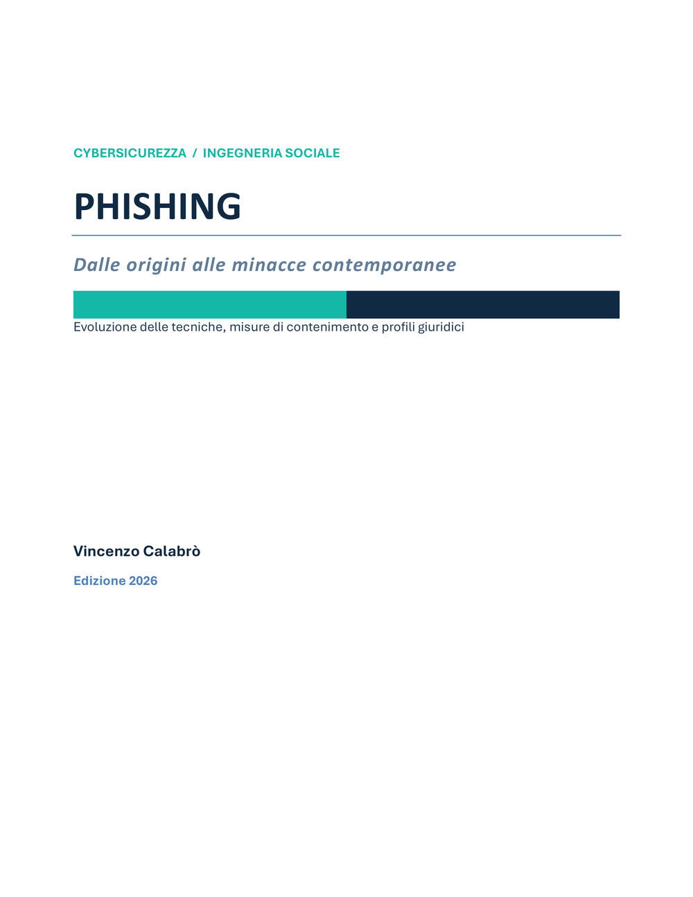 Vincenzo Calabro' | Phishing: dalle origini alle minacce contemporanee