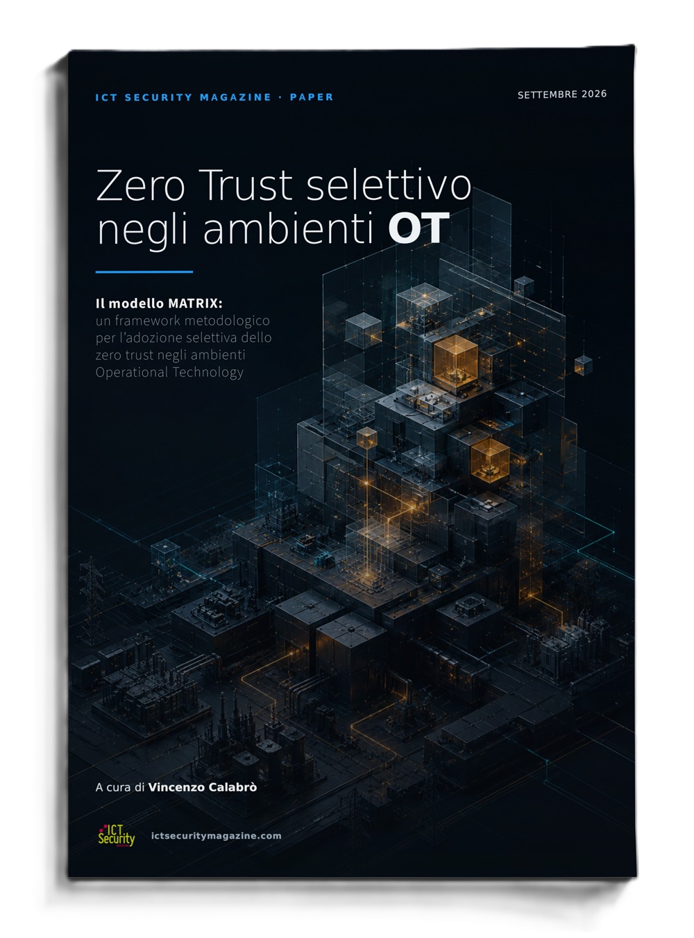 Vincenzo Calabro' | Zero Trust selettivo negli ambienti OT: il modello MATRIX